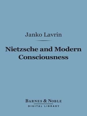 cover image of Nietzsche and Modern Consciousness (Barnes & Noble Digital Library)